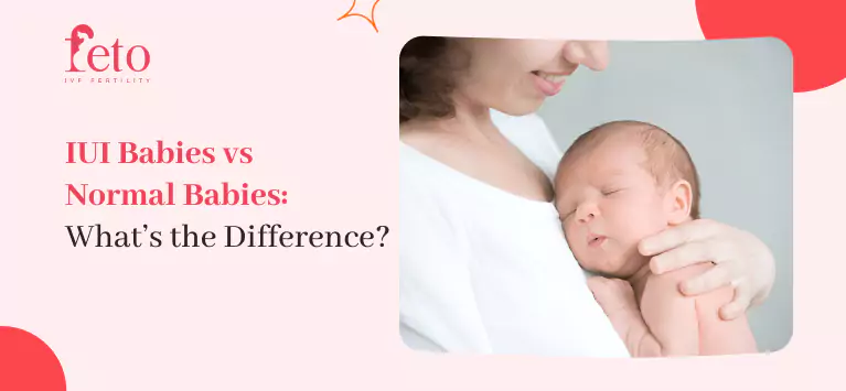 IUI vs Normal Babies