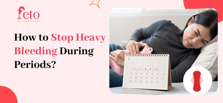 How to Stop Heavy Bleeding During Periods?